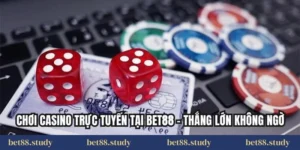 Chơi Casino Trực Tuyến Tại Bet88 – Thắng Lớn Không Ngờ