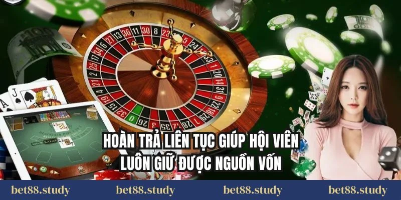 Hoàn trả liên tục giúp hội viên luôn giữ được nguồn vốn