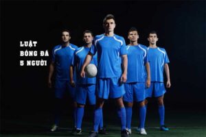 Luật Bóng Đá 5 Người Là Gì?